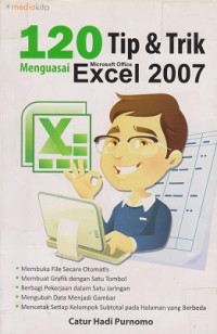120 Tip & Trik Menguasai Ms. Excel 2007