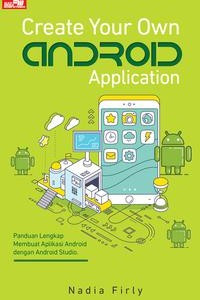 Create Your Own Android Application