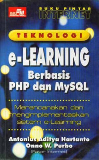 Buku Pintar Internet Teknologi e-Learning Berbasis PHP dan MySQL