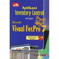 Aplikasi Inventory Control Dengan Microsoft Visual FoxPro 7