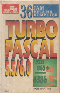 36 Jam Belajar Komputer Turbo Pascal 5.5/6.0