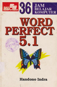 36 Jam Belajar Komputer WORDPERFECT 5.1