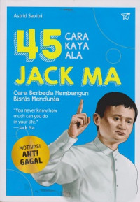 45 Cara Kaya Ala JACK MA