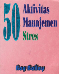 50 Aktivitas Manajemen Stres