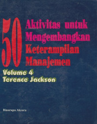 50 Aktivitas Untuk Mengembangkan Keterampilan Manajemen Volume 4