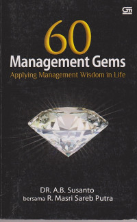 60 Management Gems: appliying management wisdom in life