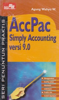 Seri Penuntun Praktis: AccPac Simply Accounting Versi 9.0