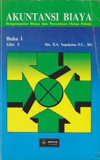 Akuntansi Biaya: pengumpulan biaya dan penentuan harga pokok Buku 1