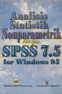 Analisis Statistik Nonparametrik Dengan SPSS 7.5 For Windows 95