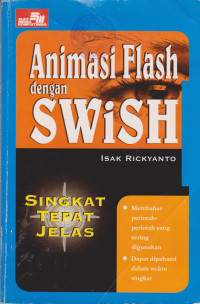 Singkat Tepat Jelas: Animasi Flash dengan SWiSH