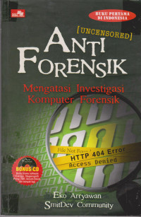 Anti Forensik: Mengatasi investigasi komputer forensik