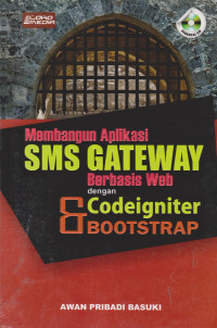 Membangun Aplikasi SMS GATEWAY Berbasis Web dengan Codeigniter & Bootstrap