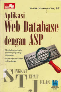 Singkat Tepat Jelas: Aplikasi Web Database dengan ASP