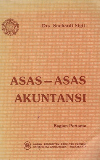 Asas-asas Akuntansi: suatu pengantar Bagian Pertama