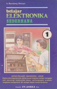 Belajar Elektonika Sederhana 1