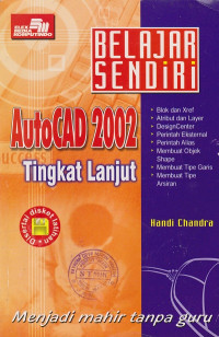 Belajar Sendiri AutoCAD 2002 Tingkat Lanjut