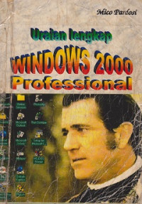 Belajar Sendiri Uraian Lengkap Windows 2000 Professional