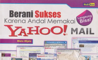 Berani Sukses Karena Andal Memakai Email Yahoo