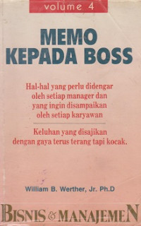 Bisnis & Manajemen Volume IV : Memo Kepada Boss