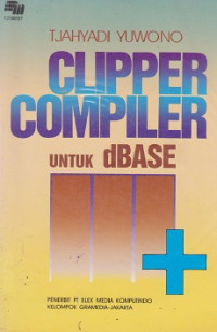 CLIPPER COMPILER untuk dBASE III Plus