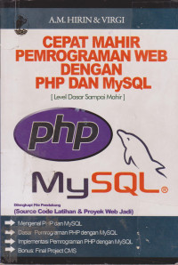 Cepat Mahir Pemrograman Web Dengan PHP dan MySQL