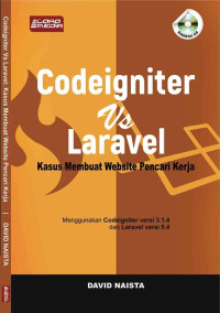 Codeigniter Vs Laravel: kasus membuat website pencari kerja