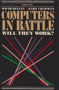 Computers in Battle, Will They Work