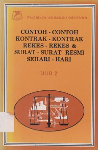 Contoh-contoh, Kontrak-kontrak, Rekes-rekes & Surat-surat Resmi Sehari-hari Jilid 2