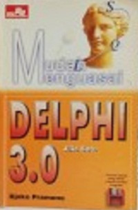 Mudah Menguasai Delphi 3.0