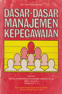 Dasar-dasar Manajemen Kepegawaian 1