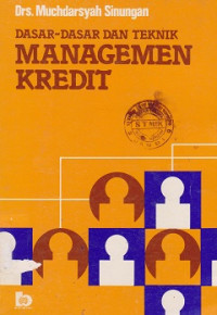 Dasar-dasar dan Teknik Management Kredit