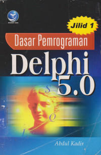 Dasar Pemrograman Delphi 5.0 Jilid 1