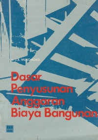 Dasar Penyusunan Anggaran Biaya Bangunan