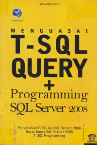 Menguasai T-SQL Query + Programming SQL Server 2008