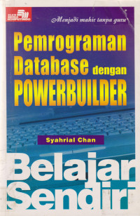 Belajar Sendiri Pemrograman Database dengan PowerBuilder