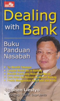 Dealing With Bank: buku panduan nasabah