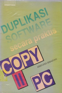 Duplikasi Software Secara Praktis Copy II PC