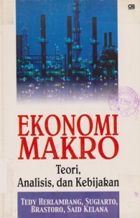 Ekonomi Makro: teori, analisis, dan kebijakan