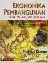 Ekonomika Pembangunan: teori, masalah, dan kebijakan