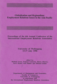 Globalisasi and Regionalism: employment relations issues in the asia pacific