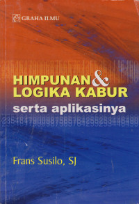 Himpunan & Logika Kabur Serta Aplikasinya