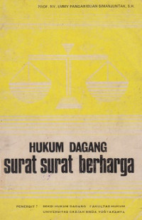 Hukum Dagang Surat-surat Berharga (wesel, surat sanggup/aksep, cek, kwitansi dan promes atas tunjuk)