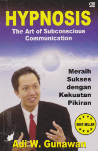 Hypnosis - The Art of Subconscious Communication