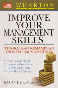 Improve Your Management Skills: tingkatkan kemampuan anda dalam manajemen