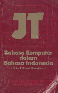 JT, Bahasa Komputer Dalam Bahasa Indonesia