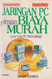 Jaringan PC Dengan Biaya Murah (Low Cost PC Networking)