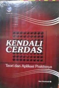 KENDALI CERDAS : teori dan aplikasi praktisnya