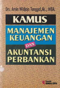 Kamus Manajemen Keuangan dan Akutansi Perbankan