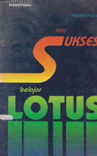 Kiat Sukses Belajar Lotus 1-2-3