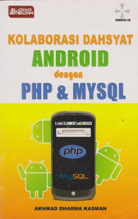 Kolaborasi Dahsyat Android Dengan PHP Dan MYSQL